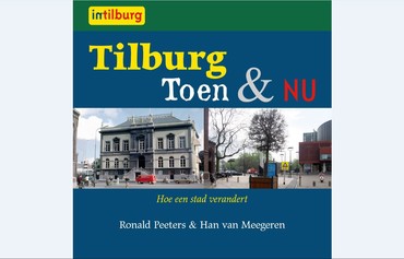 Cover Boek Tilburg Toen En Nu